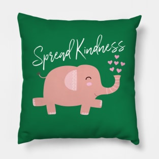 Elephant Will Spread Kindness Pillow