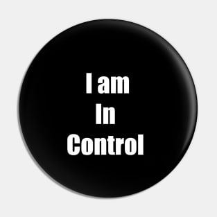 I am In Control Pin