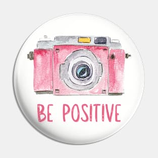 Be Positive!  Photography fans Pin