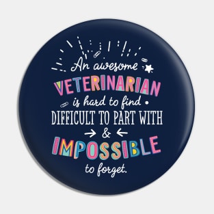 An awesome Veterinarian Gift Idea - Impossible to Forget Quote Pin