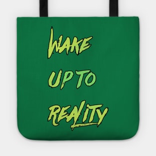 wake up to reality | Motivation Tote