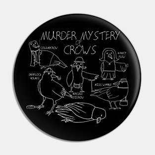 Murder Mystery of Crows Pin