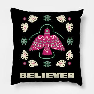 Believer - Quote Art Pillow