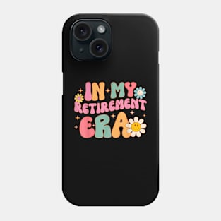 Groovy Retro In My Retirement Era Funny Teacher Retired 2024 T-Shirt Phone Case