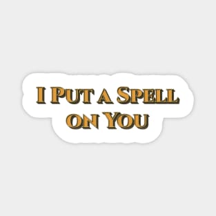 I Put a Spell on You (Nina Simone) Magnet