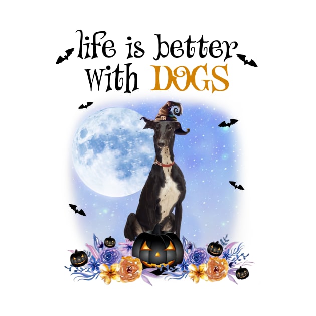 Greyhound Witch Hat Life Is Better With Dogs Halloween by Marcelo Nimtz