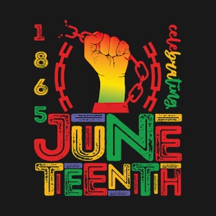 Juneteenth 1865 Independence Black History Month Freedom Day T-Shirt