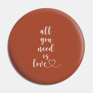 All you need is love Pin