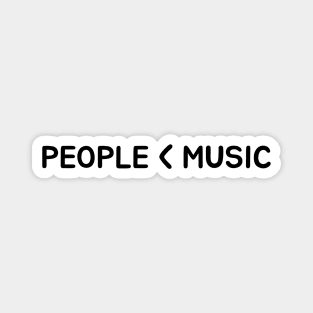 Music Over People Magnet