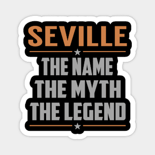 SEVILLE The Name The Myth The Legend Magnet