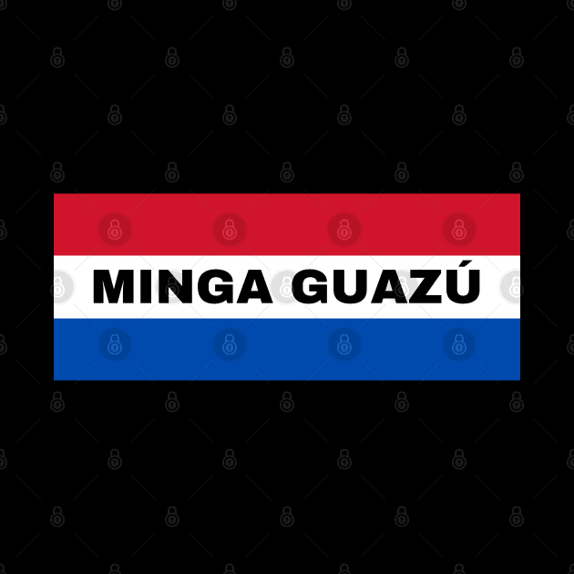 Minga Guazú City in Paraguay Flag Colors by aybe7elf