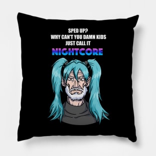 Call it Nightcore: Old Man in Blue Anime Wig (Funny) Pillow