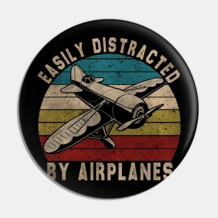 Easily Distracted By Airplanes Retro Airplane Funny Pilot Pin