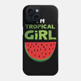 I'm Tropical Girl Phone Case