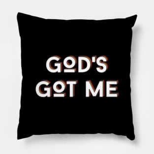 God's Got Me | Christian Typography Pillow