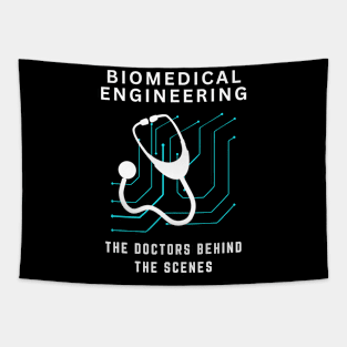 Biomedical Engineering: The doctors behind the scenes BME Tapestry