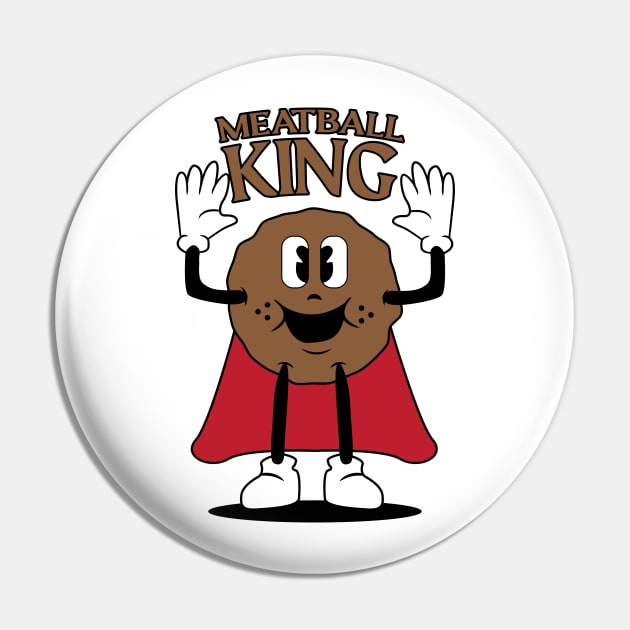 Meatball King! Pin by kindacoolbutnotreally