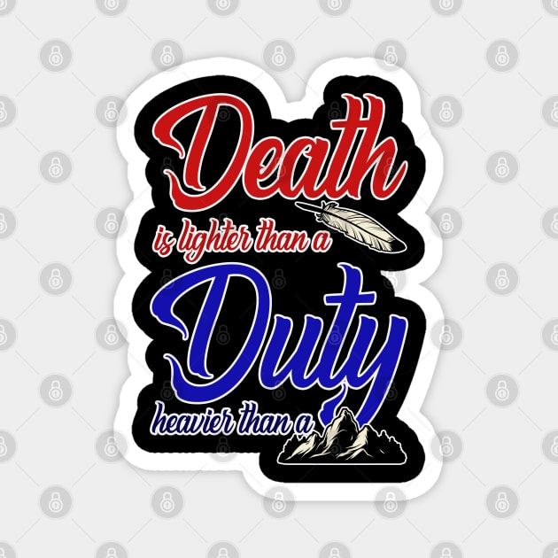 Death and Duty WOT Quote Magnet by Mandra