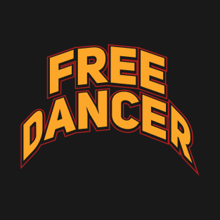 Free Dancer T-Shirt