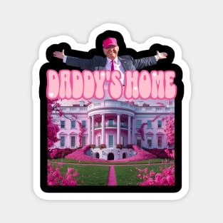 Trump-Pink-Daddys-Home Magnet