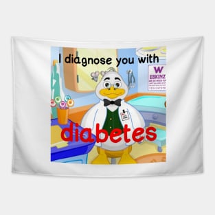 i diagnose you with diabetes Tapestry