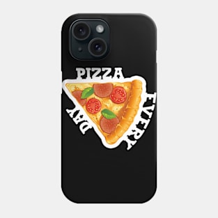 Everyday Pizza Phone Case