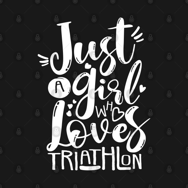Triathlon Motivation "Just A Girl Who Loves" by ZAZIZU