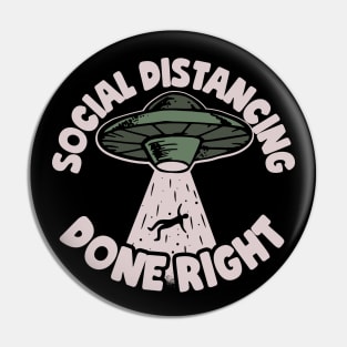 Social Distancing Done Right Pin