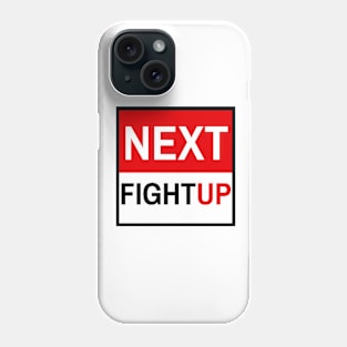 Next Fight Up Logo Phone Case