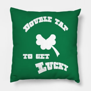 Double Tap to get Lucky Pillow