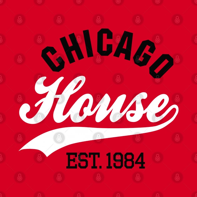 Chicago house est. 1984 by LaundryFactory