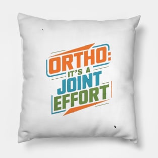 Ortho It's A Joint Effort Pillow