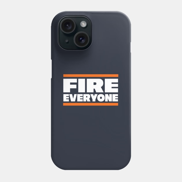 Fire Everyone Phone Case by BodinStreet