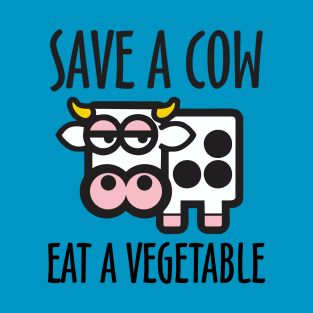 Save a Cow Eat a Vegetable T-Shirt