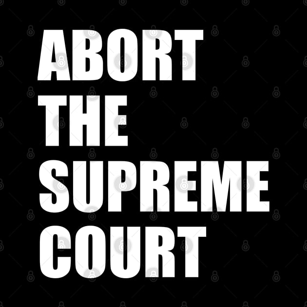 Abort the supreme court by ARRIGO