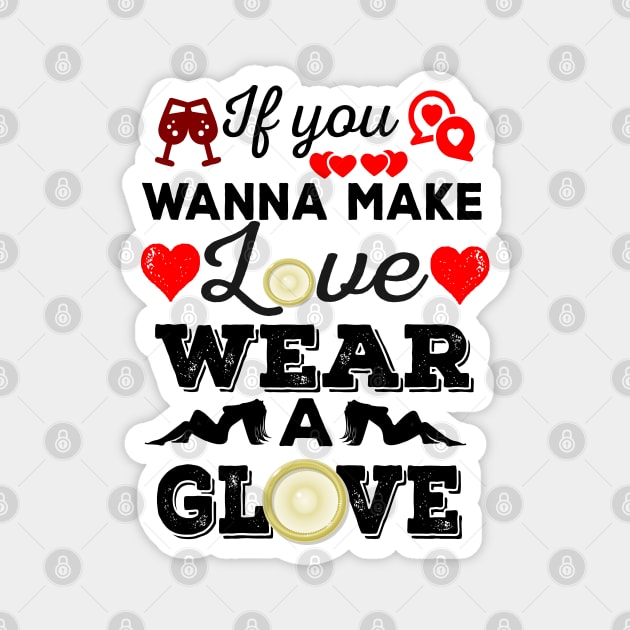 No glove; no love Magnet by Oopsie Daisy!