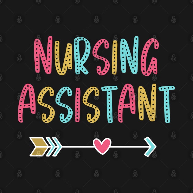 Nursing Assistant - Fun & Casual Boho Design by best-vibes-only