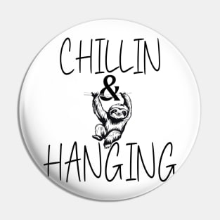 Chillin' and Hanging Pin