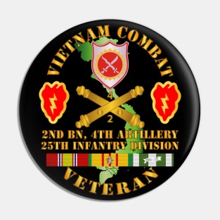 Vietnam Combat Veteran w 2nd Bn 4th Artillery DUI - 25th ID Pin