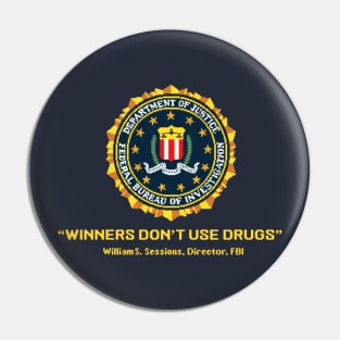 Winners Don't Use Drugs Pin