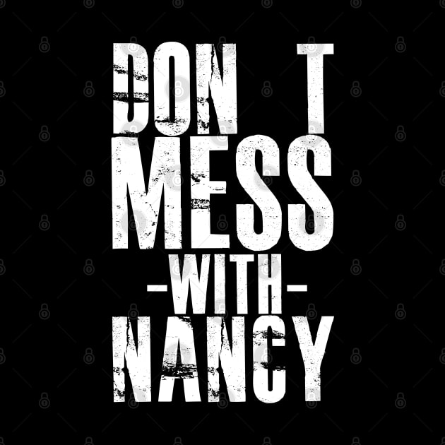 DON'T MESS WITH NANCY by CanCreate