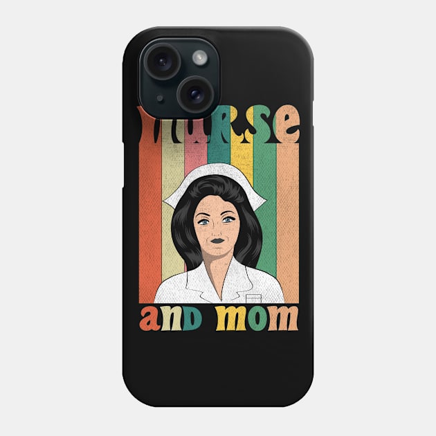 I Am A Nurse And A Mother Phone Case by SbeenShirts