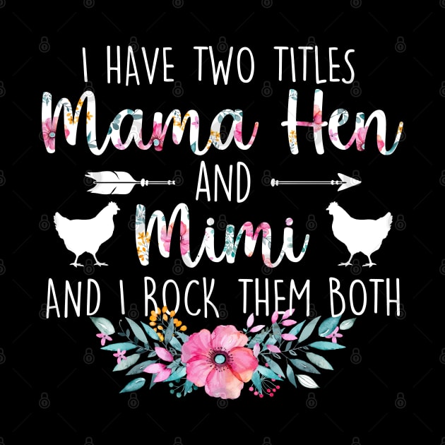 I Have Two Titles Mama Hen And Mimi by neonatalnurse