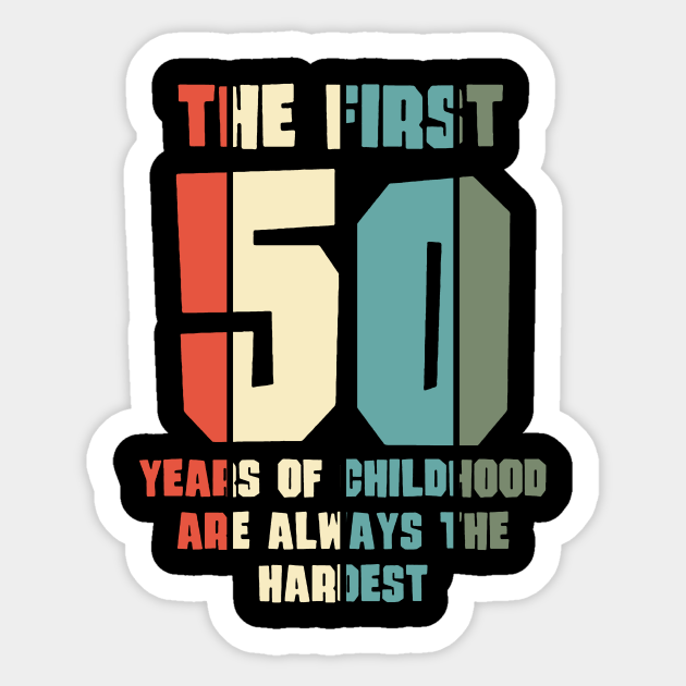 Lustiges 50er 50 Jahre Geburtstag Spruch Spruche Geschenk Geburtstag Sticker Teepublic Uk