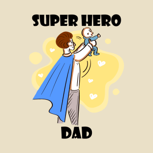 Super Hero Dad T-Shirt