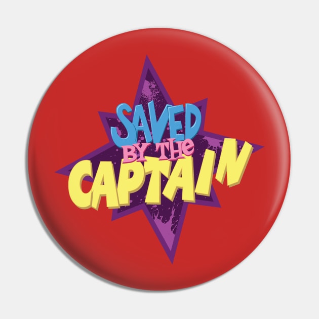 Saved by the Captain Pin by DCLawrenceUK