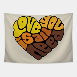 Love Is All You Need Word Art Tapestry