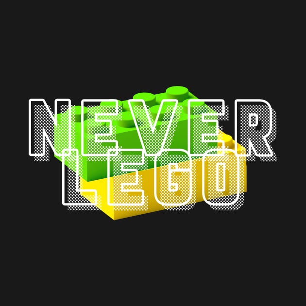 Never Ever Lego by HIDENbehindAroc