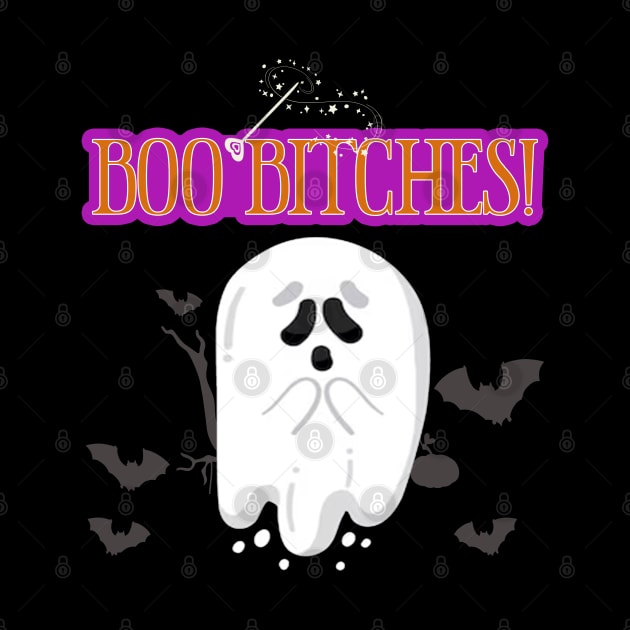 Boo Bitches! by GLStyleDesigns