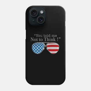 TOP GUN MAVERICK GLASSES - DONT THINK JUST DO Phone Case